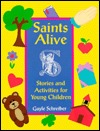 Saints Alive: Stories and Activities for Young Children (Paperback)