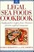 The Legal Sea Foods Cookbook by George Berkowitz