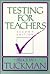 Testing for Teachers