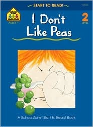 School Zone I Don’t Like Peas, Start to Read! Book Level 2: Ages 5 to 7, Rhyming, Early Reading, Vocabulary, Sentence Structure, Picture Clues, and More (Start to Read! Book Series)