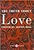 The Truth About Love