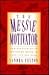 The Messie Motivator: New Strategies to Restoring Order in Your Life and Home (Messies Series)