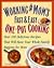 Working Mom's Guide to One-Pot Cooking by Jeanne Besser