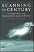 Scanning the Century by Peter Forbes
