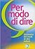 Per Modo Di Dire by European Language Institute