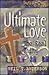 Ultimate Love (Freedom in Christ 4 Teens)