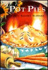 Pot Pies: Forty Savory Suppers (Hardcover)