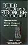 Build Your Business Stronger: And Do It Quickly! Build Your Business Stronger: And Do It Quickly!