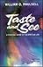 Taste and See: A Personal Guide to the Spiritual Life