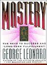 Mastery by George Leonard