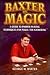 Baxter on Magic: A Guide to...