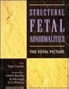 Structural Fetal Abnormalities: the Total Picture