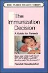 The Immunization Decision: A Guide for Parents