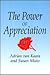 Power Of Appreciation, The: A New Approach to Personal & Relational Healing