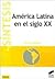 América Latina en el siglo XX