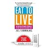 Eat to Live: The ...