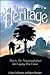 The Heritage: How to Be Intentional About The Legacy You Leave (Heritage Builders Series)