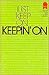 Just Keep on Keepin' on (Adventures in Human Potential)