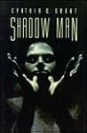 Shadow Man by Cynthia D. Grant