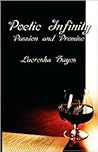 Poetic Infinity: Passion and Promise Poetic Infinity: Passion and Promise
