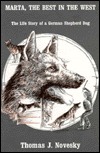 Marta the Best in the West: The Life Story of a German Shepherd Dog