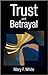 Trust and Betrayal