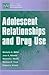 Adolescent Relationships an...
