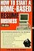 How to Start a Home-Based Resume Business (Home-based Business Series)