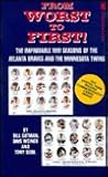 From Worst to First!: The Improbable 1991 Seasons of the Atlanta Braves and the Minnesota Twins
