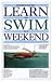 Learn To Swim In A Weekend