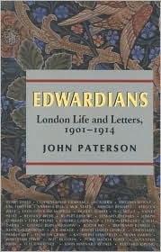 Edwardians: London Life and Letters, 1901-1914 (Hardcover)