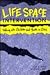 Life Space Intervention : Talking With Children and Youth in Crisis