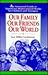 Our Family, Our Friends, Our World: An Annotated Guide to Significant Multicultural Books for Children and Teenagers