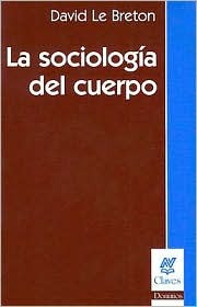 La sociología del cuerpo (Paperback)