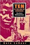 Ten Is the Age of Darkness: The Black Bildungsroman (Volume 1) Ten Is the Age of Darkness: The Black Bildungsroman (Volume 1)