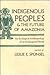 Indigenous Peoples and the Future of Amazonia by Leslie E. Sponsel