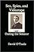 Outing the Senator: Sex, Spies, & Videotape