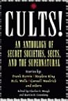 Cults!: an Anthology of Secret Societies, Sects, and the Supernatural