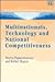 Multinationals, Technology and National Competitiveness (New Horizons in International Business series)