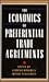 The Economics of Preferential Trade Agreements