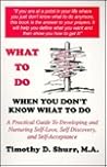 What To Do When You Don't Know What To Do What To Do When You Don't Know What To Do