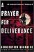 A Prayer for Deliverance by Christopher Chambers