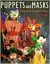 Puppets And Masks: Stagecraft And Storytelling (Spiral-bound)