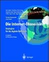 Die Internet Ökonomie: Strategien Für Die Digitale Wirtschaft (European Communication Council Report) (German Edition)