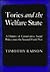 Tories and the Welfare State: A History of Conservative Social Policy Since the Second World War