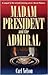 Madam President and the Admiral by Carl Nelson