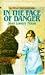 In The Face of Danger (Orphan Train Quartet, #3)