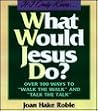 If I Only Knew...What Would Jesus Do? by Joan Hake Robie If I Only Knew...What Would Jesus Do? by Joan Hake Robie