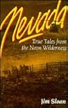 Nevada: True Tales from the Neon Wilderness