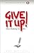 Give It Up: Stop Smoking fo...
